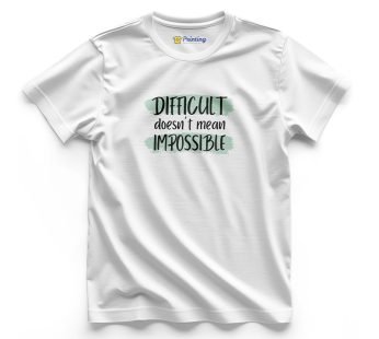 Motivational Quotes Printed T-Shirt ECMQ05