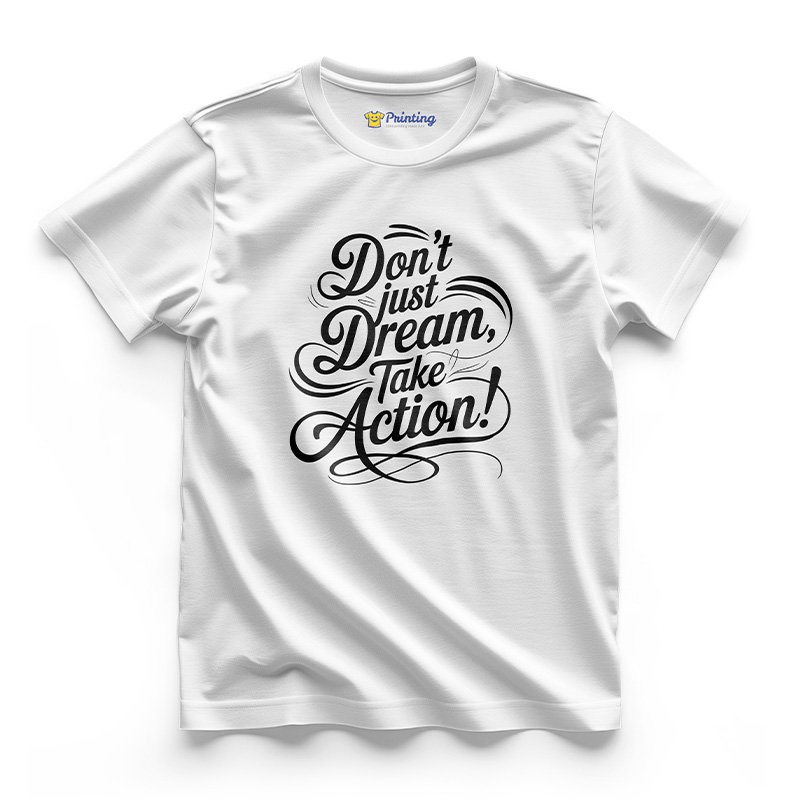 Motivational Quotes Printed T-Shirt ECMQ08
